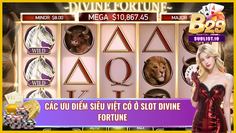 04 ưu điểm khiến tân thủ nên tham gia slot Divine Fortune