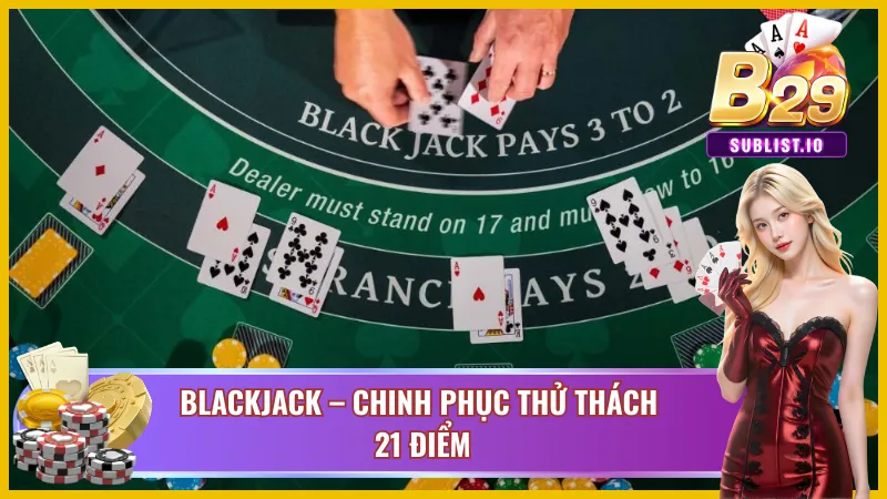 Thử thách trí tuệ cùng game bài Blackjack